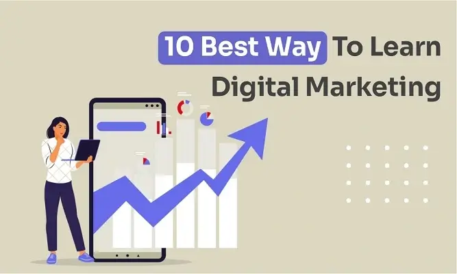 Best Way To Learn Digital Marketing