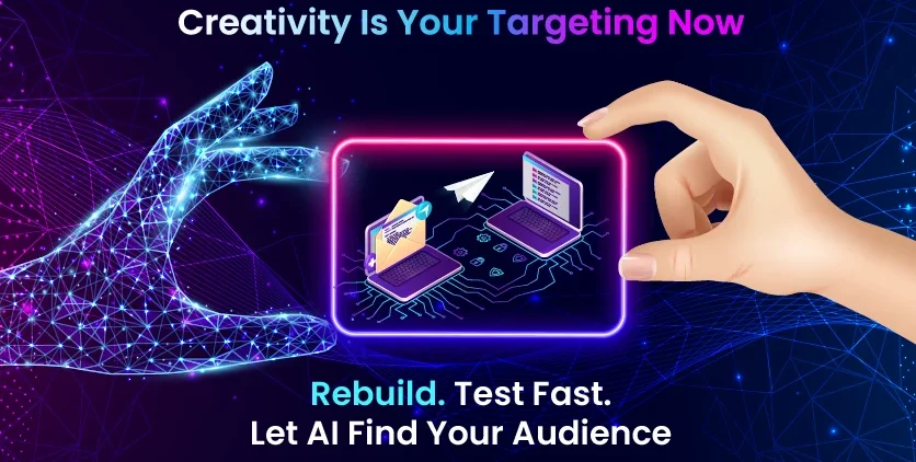 creativity is your targeting now