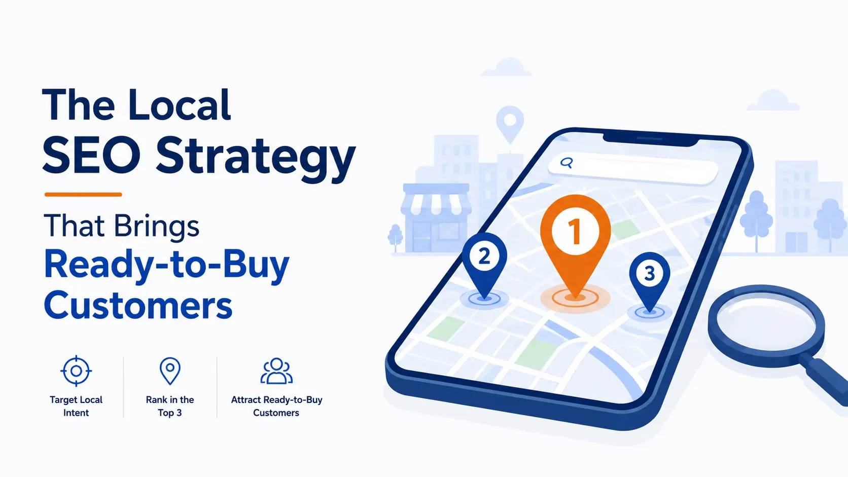 The Local SEO Strategy That Brings Ready-to-Buy Customers